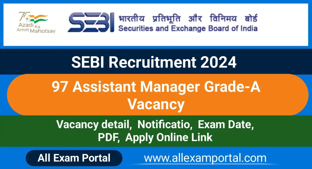 SEBI Assistant manager Recruitment 2024