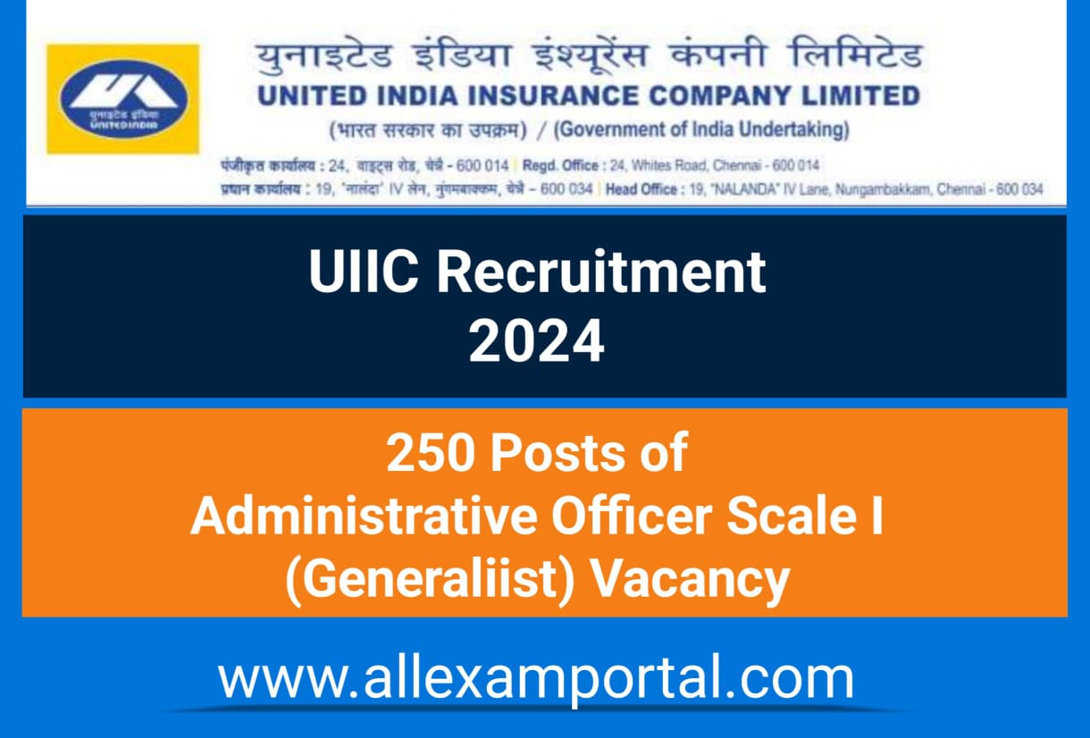 UIIC AO Recruitment 2024 250 Administrative Officer Scale I