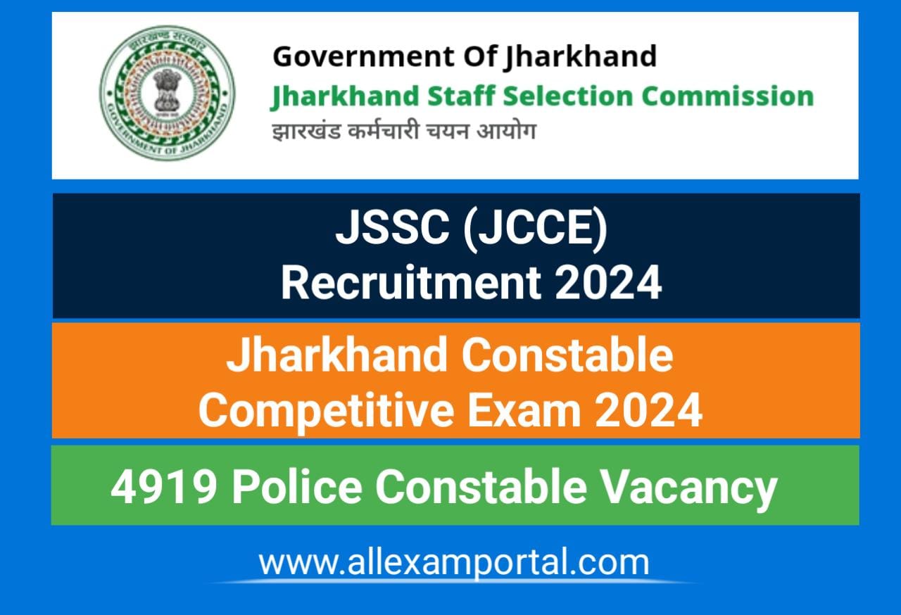 You are currently viewing JSSC JCCE Jharkhand Police Constable Vacancy 2024 | 4919 Post Apply Online