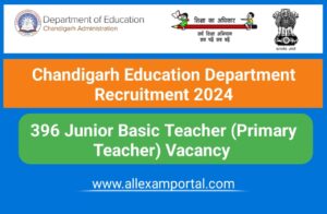 Read more about the article Chandigarh Junior Basic Teacher Recruitment 2024 – 396 JBT Vacancy Apply online