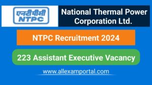 Read more about the article NTPC Assistant Executive Recruitment 2024 – Apply for 223 Posts