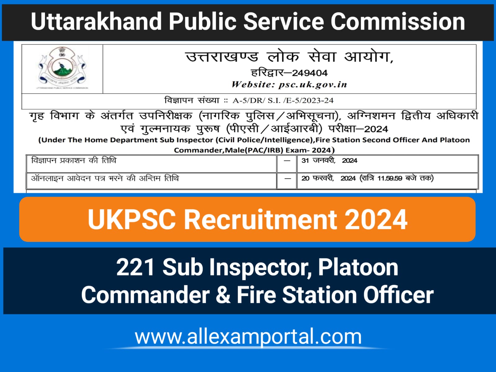 You are currently viewing UKPSC Recruitment 2024 – 221 SI, Platoon Commander & Fire Station Second Officer Apply Online