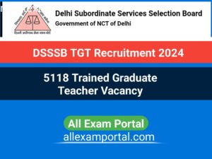 Read more about the article Delhi DSSSB TGT Recruitment 2024 | 5118 Trained Graduate Teacher