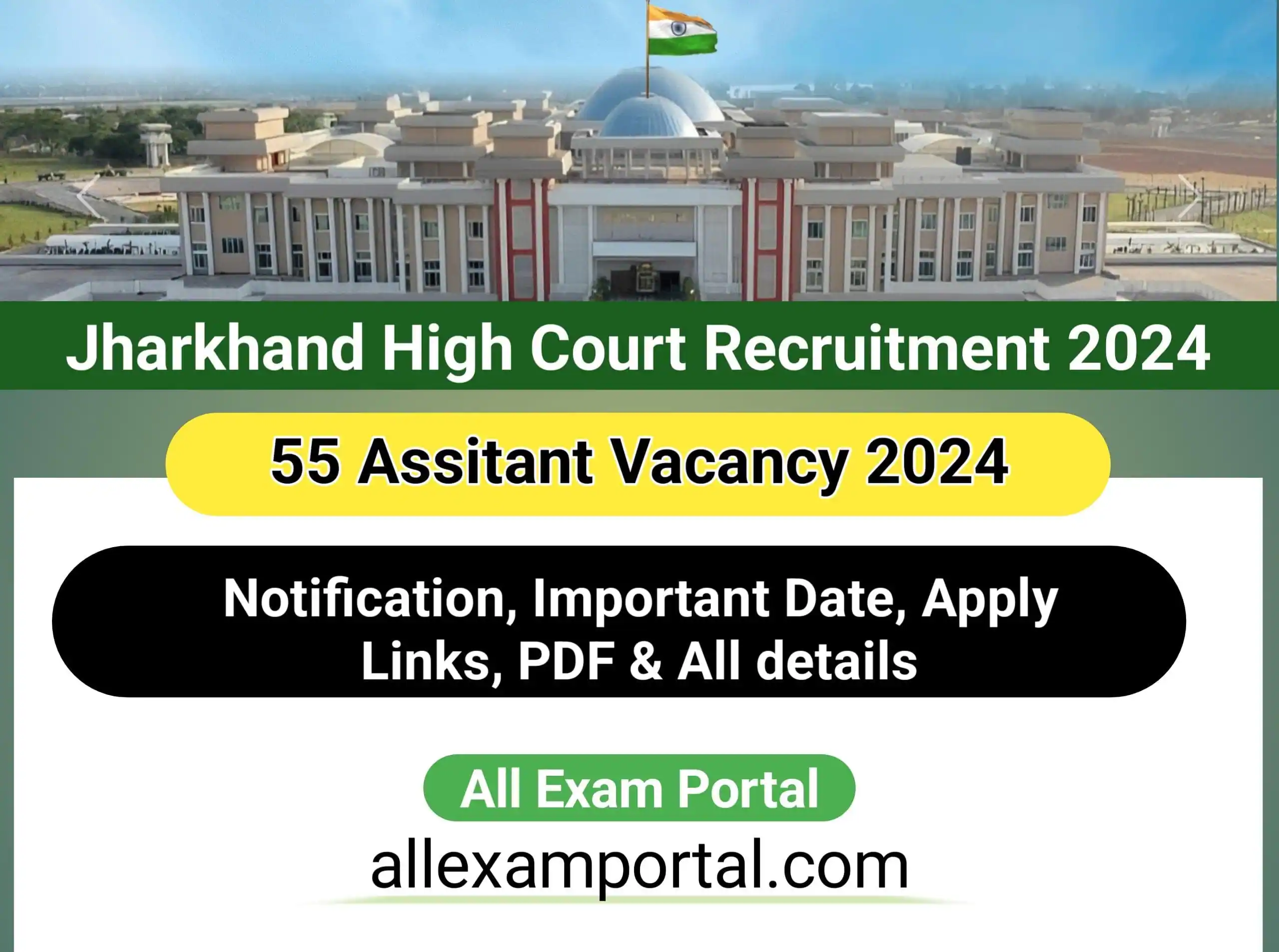 You are currently viewing Jharkhand High Court Assistant Vacancy 2024 | 55 Posts