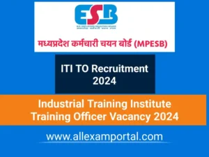 Read more about the article MP ITI TO Recruitment 2024 | MPESB ITI TO Recruitment 2024