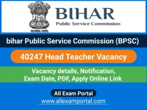 Read more about the article Bihar BPSC Head Teacher Recruitment 2024