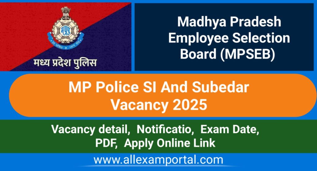 एमपी पुलिस एसआई और सुबेदार भर्ती 2025