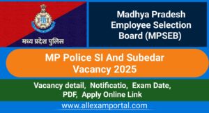 Read more about the article MP Police SI and Subedar Vacancy 2025
