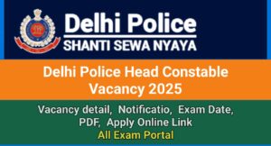 Read more about the article Delhi Police Head Constable Vacancy 2025
